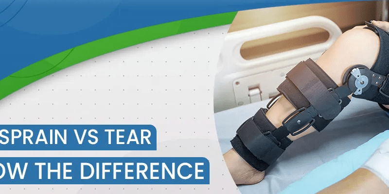 Sprain Vs. Tear: Know the Difference